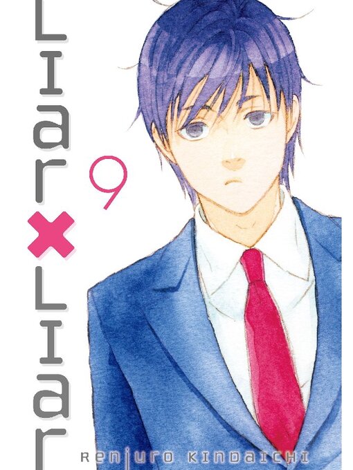 Title details for Liar X Liar, Volume 9 by Renjuro Kindaichi - Available